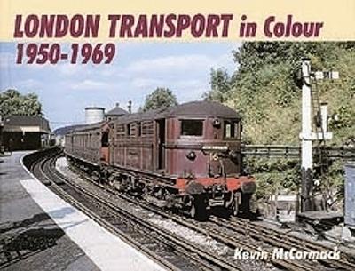 Book cover for London Transport In Colour 1950-1969