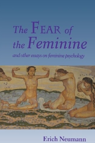 Cover of The Fear of the Feminine