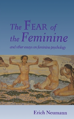 Book cover for The Fear of the Feminine