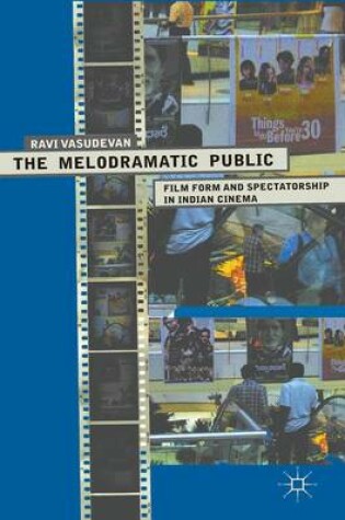 Cover of The Melodramatic Public