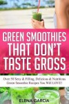 Book cover for Green Smoothies That Don't Taste Gross