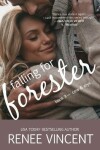 Book cover for Falling For Forester (Mavericks of Meeteetse, Book 3