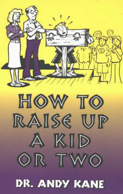 Book cover for How to Raise Up a Kid or Two