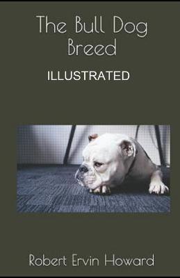 Book cover for The Bull Dog Breed illustrated