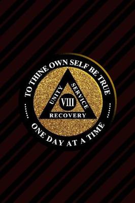 Book cover for Unity Service Recovery. To Thine Own Self Be True 8