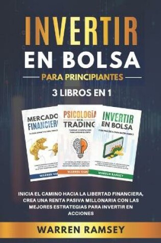 Cover of Invertir En Bolsa Para Principiantes 3 Libros En 1