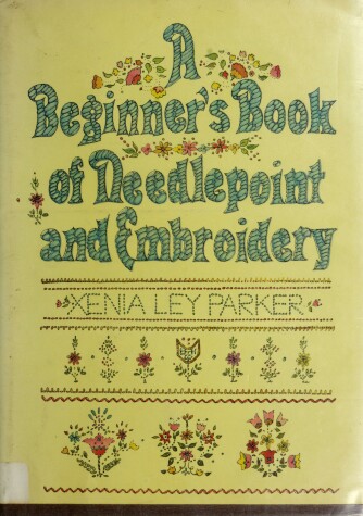 Book cover for A Beginner's Book of Needlepoint and Embroidery