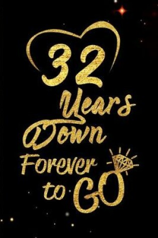 Cover of 32 Years Down Forever to Go