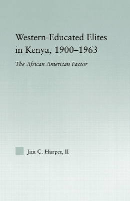 Cover of Western-Educated Elites in Kenya, 1900-1963