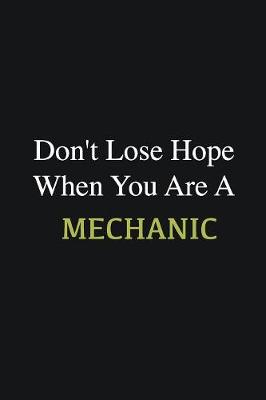 Book cover for Don't lose hope when you are a Mechanic