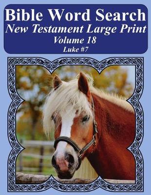 Book cover for Bible Word Search New Testament Large Print Volume 18