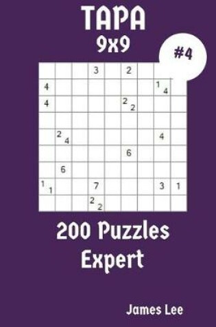 Cover of Tapa Puzzles 9x9 - Expert 200 vol. 4