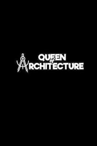 Cover of Queen of Architecture