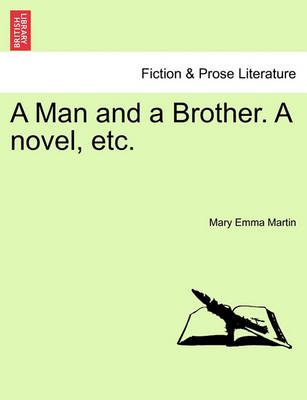 Book cover for A Man and a Brother. a Novel, Etc.