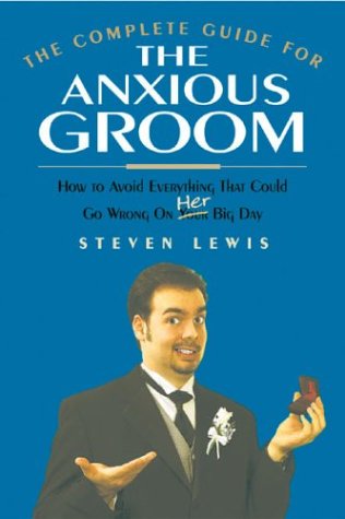 Book cover for The Complete Guide for the Anxious Groom