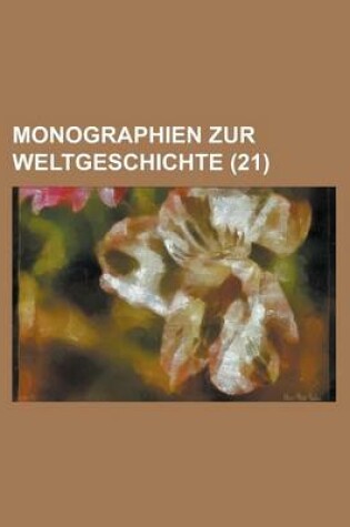 Cover of Monographien Zur Weltgeschichte (21 )