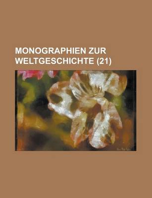 Book cover for Monographien Zur Weltgeschichte (21 )