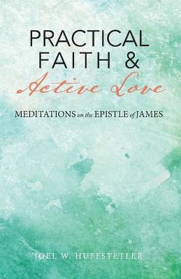 Book cover for Practical Faith & Active Love