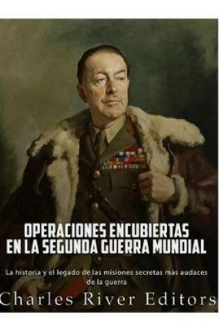 Cover of Operaciones Encubiertas En La Segunda Guerra Mundial