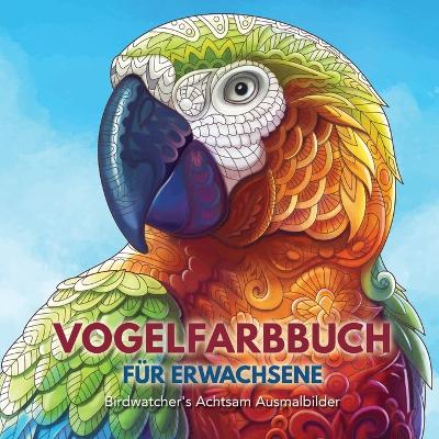 Book cover for Vogelfarbbuch Fur Erwachsene