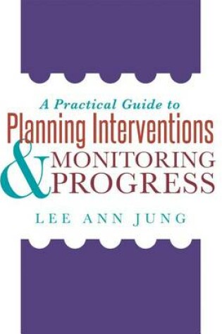 Cover of A Practical Guide to Planning Interventions and Monitoring Progress