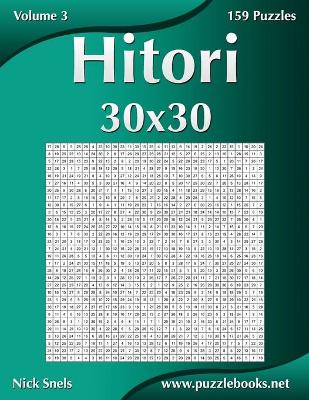 Cover of Hitori 30x30 - Volume 3 - 159 Logic Puzzles