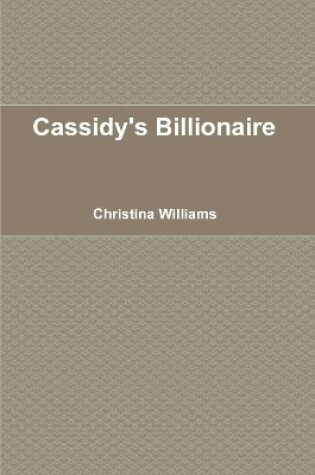 Cover of Cassidy's Billionaire