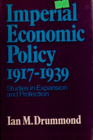 Cover of Imperial Economic Policy, 1917-1939