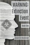 Book cover for Warning Extinction Event, Book One