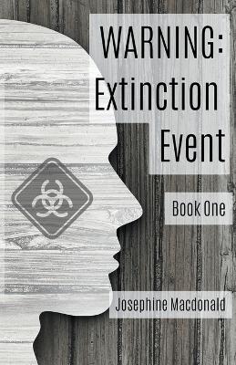 Cover of Warning Extinction Event, Book One