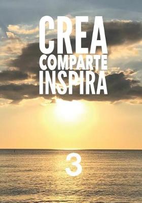 Book cover for Crea Comparte Inspira 3