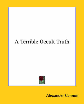 Book cover for A Terrible Occult Truth