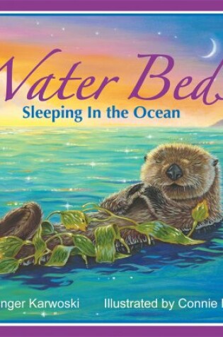 Cover of Water Beds: Sleeping in the Ocean