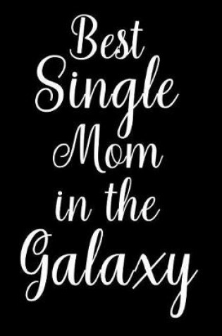 Cover of Best Single Mom in the Galaxy