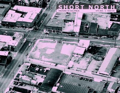 Book cover for Short North: Housing In Columbus: 5th Ave. and High St.