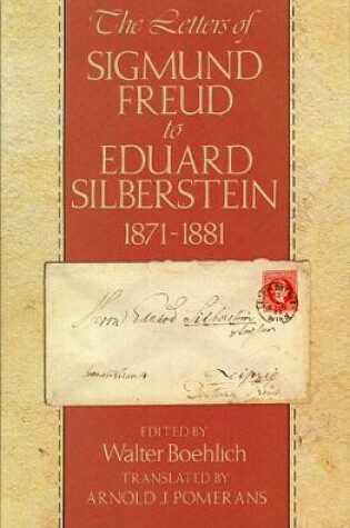 Cover of The Letters of Sigmund Freud to Eduard Silberstein, 1871-1881