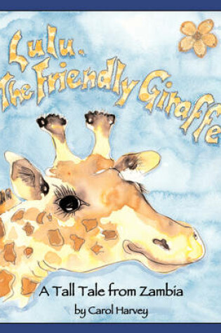 Cover of Lulu, the Friendly Giraffe