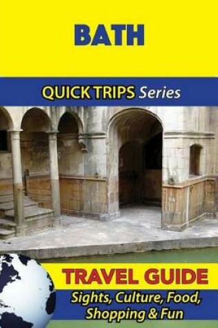 Cover of Bath Travel Guide (Quick Trips Series)