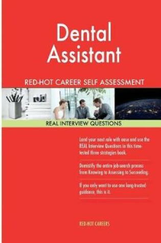 Cover of Dental Assistant Red-Hot Career Self Assessment Guide; 1184 Real Interview Quest