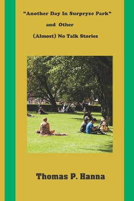 Book cover for Another Day In Surpryze Park and Four Other (Almost) No Talk Stories