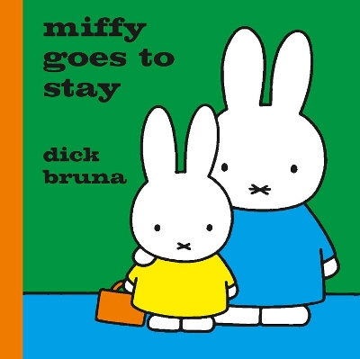 Cover of Miffy Goes to Stay