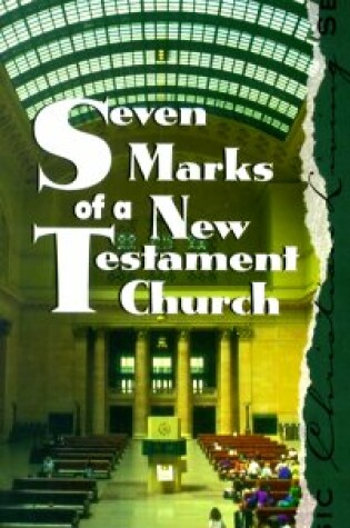 Cover of Seven Marks of a New Testament Church