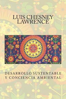 Book cover for Desarrollo Sustentable y Conciencia Ambiental