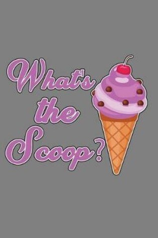 Cover of What's The scoop