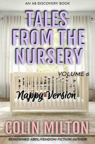 Cover of Tales From The Nursery - Nappy Version - Volume 6