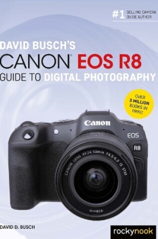 Cover of David Busch's Canon EOS R8 Guide to Digital Photography