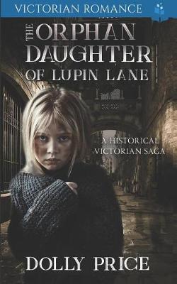 Book cover for The Orphan Daughter of Lupin lane