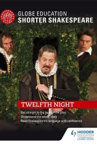 Cover of Globe Education  Shorter Shakespeare: Twelfth Night