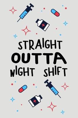 Book cover for Straight Outta Night Shift