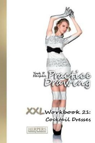 Cover of Practice Drawing - XXL Workbook 21